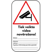 Uzlīme pārklāta ar laminātu  Tiek veikta videonovērošana / Mērķis, Pārzinis, Adrese, Papildus info/ Uzlīme22X12 3100001165597